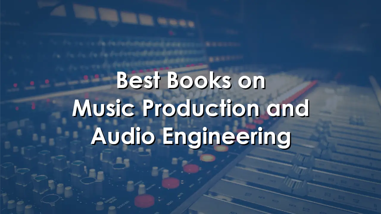 music production and audio engineering books