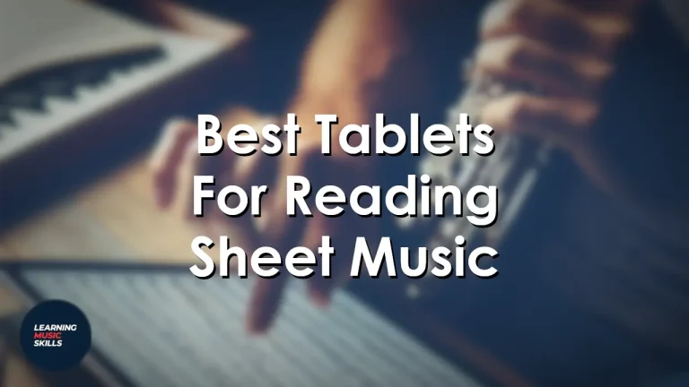 The Best Music Sheet Tablet For Musicians and score readers